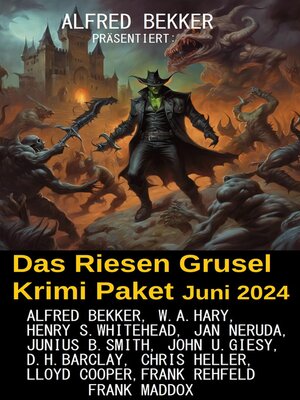 cover image of Das Riesen Grusel Krimi Paket Juni 2024